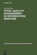 Cover: Total Quality Management in Information Services - De Gruyter Saur