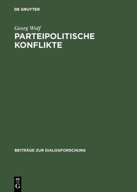 Abbildung von: Parteipolitische Konflikte - De Gruyter
