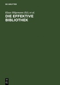 Cover: Die effektive Bibliothek - De Gruyter Saur