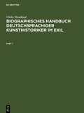 Cover: Biographisches Handbuch deutschsprachiger Kunsthistoriker im Exil - De Gruyter Saur