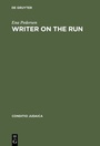 Cover: Writer on the Run - De Gruyter
