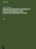 Cover: Biographisches Handbuch deutschsprachiger Kunsthistoriker im Exil - De Gruyter