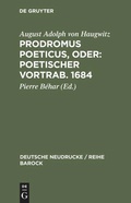 Cover: Prodromus Poeticus, Oder: Poetischer Vortrab. 1684 - De Gruyter