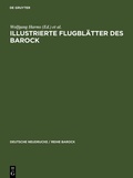 Cover: Illustrierte Flugbl&auml;tter des Barock - De Gruyter