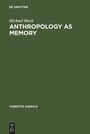Cover: Anthropology as Memory - De Gruyter