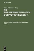 Cover: NS-Presseanweisungen der Vorkriegszeit / 1939. Quellentexte Januar bis April. Quellentexte Mai bis August - De Gruyter