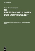 Cover: NS-Presseanweisungen der Vorkriegszeit / 1938. Quellentexte - De Gruyter