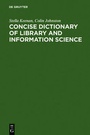 Cover: Concise Dictionary of Library and Information Science - De Gruyter Saur