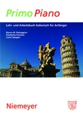 Cover: Primo Piano. Lehr- und Arbeitsbuch Italienisch f&uuml;r Anf&auml;nger / Primo Piano - Max Niemeyer Verlag