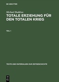 Cover: Totale Erziehung f&uuml;r den totalen Krieg - De Gruyter Saur