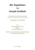 Cover: Die Tageb&uuml;cher von Joseph Goebbels. Aufzeichnungen 1923-1941. April 1934 - Februar 1937 / April 1934 - Februar 1936 - De Gruyter