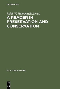 Abbildung von: A Reader in Preservation and Conservation - De Gruyter Saur