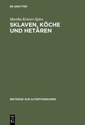 Cover: Sklaven, K&ouml;che und Het&auml;ren - De Gruyter
