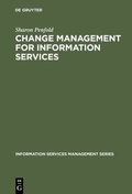 Cover: Change Management for Information Services - De Gruyter Saur