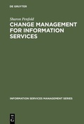 Cover: Change Management for Information Services - De Gruyter Saur