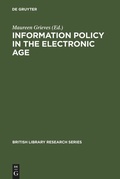 Cover: Information Policy in the Electronic Age - De Gruyter Saur