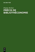 Cover: Pr&eacute;cis de Biblioth&eacute;conomie - De Gruyter Saur