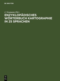 Abbildung von: Enzyklopädisches Wörterbuch Kartographie in 25 Sprachen - De Gruyter Saur