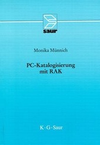 Abbildung von: PC-Katalogisierung mit RAK - De Gruyter Saur
