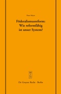 Abbildung von: Föderalismusreform: Wie reformfähig ist unser System? - De Gruyter