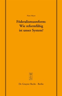 Abbildung von: Föderalismusreform: Wie reformfähig ist unser System? - De Gruyter