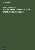 Cover: Literatur und Kultur der Arbeitswelt - De Gruyter Saur