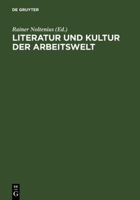 Abbildung von: Literatur und Kultur der Arbeitswelt - De Gruyter