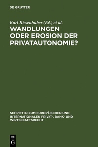 Abbildung von: Wandlungen oder Erosion der Privatautonomie? - De Gruyter