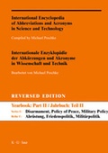 Cover: International Encyclopedia of Abbreviations and Acronyms in Science... / A-Z Reversed Edition / Internationale Enzyklop&auml;die der Abk&uuml;rzungen und Akronyme in Wissenschaft und Technik. Reihe C: Abr&uuml;stung, Friedenspolitik, Milit&auml;rpolitik und -wissenschaft - De Gruyter