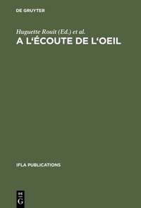 Abbildung von: A l'écoute de l'oeil - De Gruyter Saur