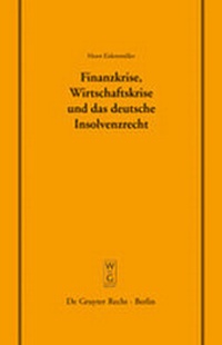 Abbildung von: Finanzkrise, Wirtschaftskrise und das deutsche Insolvenzrecht - De Gruyter
