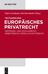 Abbildung von: Textsammlung Europäisches Privatrecht - De Gruyter