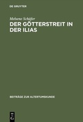 Cover: Der G&ouml;tterstreit in der Ilias - De Gruyter