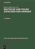 Cover: Deutsche und Polen zwischen den Kriegen - De Gruyter
