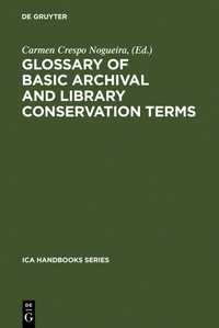 Abbildung von: Glossary of Basic Archival and Library Conservation Terms - De Gruyter Saur