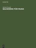 Cover: Bauwerke f&uuml;r Musik - De Gruyter Saur