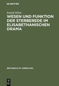 Cover: Wesen und Funktion der Sterberede im elisabethanischen Drama - De Gruyter Mouton