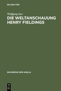 Cover: Die Weltanschauung Henry Fieldings - De Gruyter Mouton