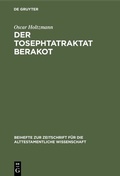 Cover: Der Tosephtatraktat Berakot - De Gruyter