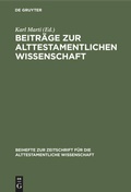 Cover: Beitr&auml;ge zur alttestamentlichen Wissenschaft - De Gruyter