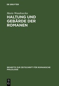 Cover: Haltung und Geb&auml;rde der Romanen - De Gruyter Mouton