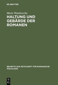 Cover: Haltung und Geb&auml;rde der Romanen - De Gruyter Mouton