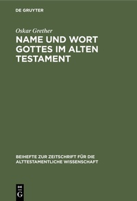 Abbildung von: Name und Wort Gottes im Alten Testament - De Gruyter