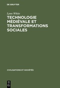 Cover: Technologie m&eacute;di&eacute;vale et transformations sociales - De Gruyter Mouton