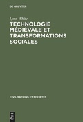 Cover: Technologie m&eacute;di&eacute;vale et transformations sociales - De Gruyter Mouton