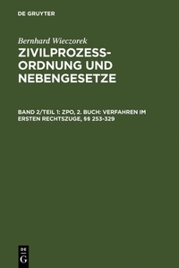 Abbildung von: ZPO, 2. Buch: Verfahren im ersten Rechtszuge, §§ 253-329 - De Gruyter