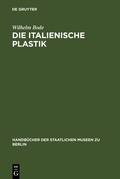 Cover: Die italienische Plastik - De Gruyter