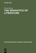 Cover: The semantics of literature - De Gruyter Mouton