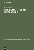 Cover: The semantics of literature - De Gruyter Mouton