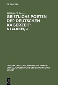 Cover: Geistliche Poeten der deutschen Kaiserzeit : Studien, 2 - De Gruyter